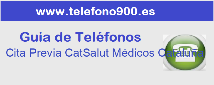 Telefono de  Cita Previa CatSalut Médicos Cataluña